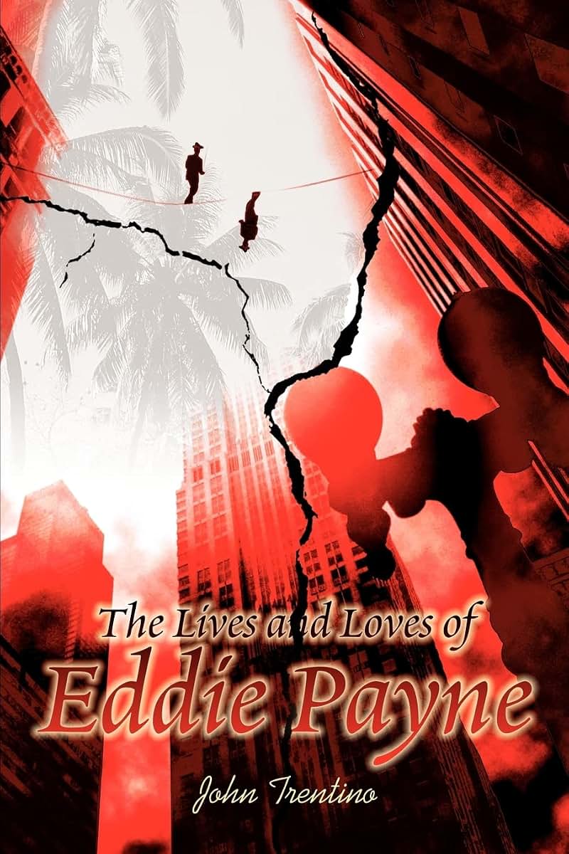 The Lives and Loves of Eddie Payne