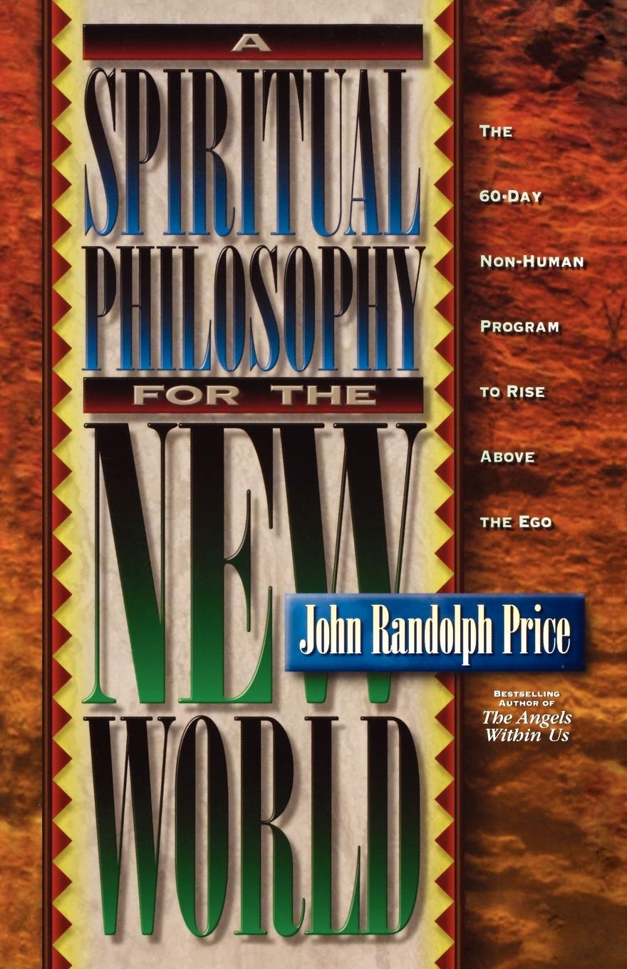 A Spiritual Philosophy for the New World by Price, John Rand