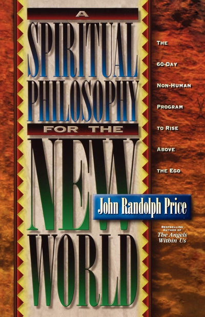 A Spiritual Philosophy for the New World by Price, John Rand
