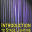 Introduction to Stage Lighting: The Fundamentals of Theatre Lighting Design