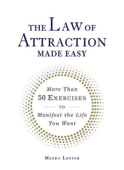 The Law of Attraction Made Easy: More Than 50 Exercises to Manifest the Life You Want (Made Easy Series)