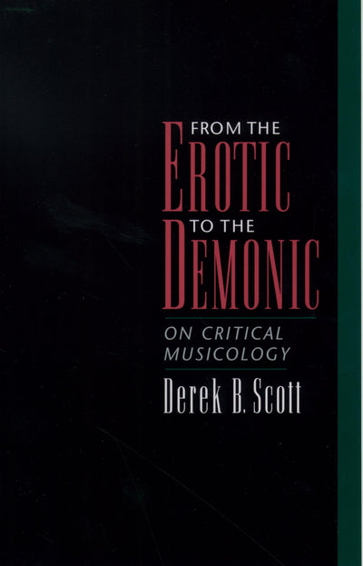 From the Erotic to the Demonic: On Critical Musicology