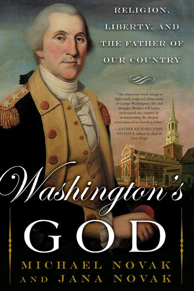 Washington's God: Religion, Liberty, and the Father of Our Country