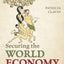 Securing the World Economy: The Reinvention of the League of Nations, 1920-1946