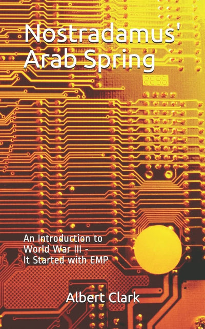 Nostradamus' Arab Spring: An Introduction to The Price of Peace