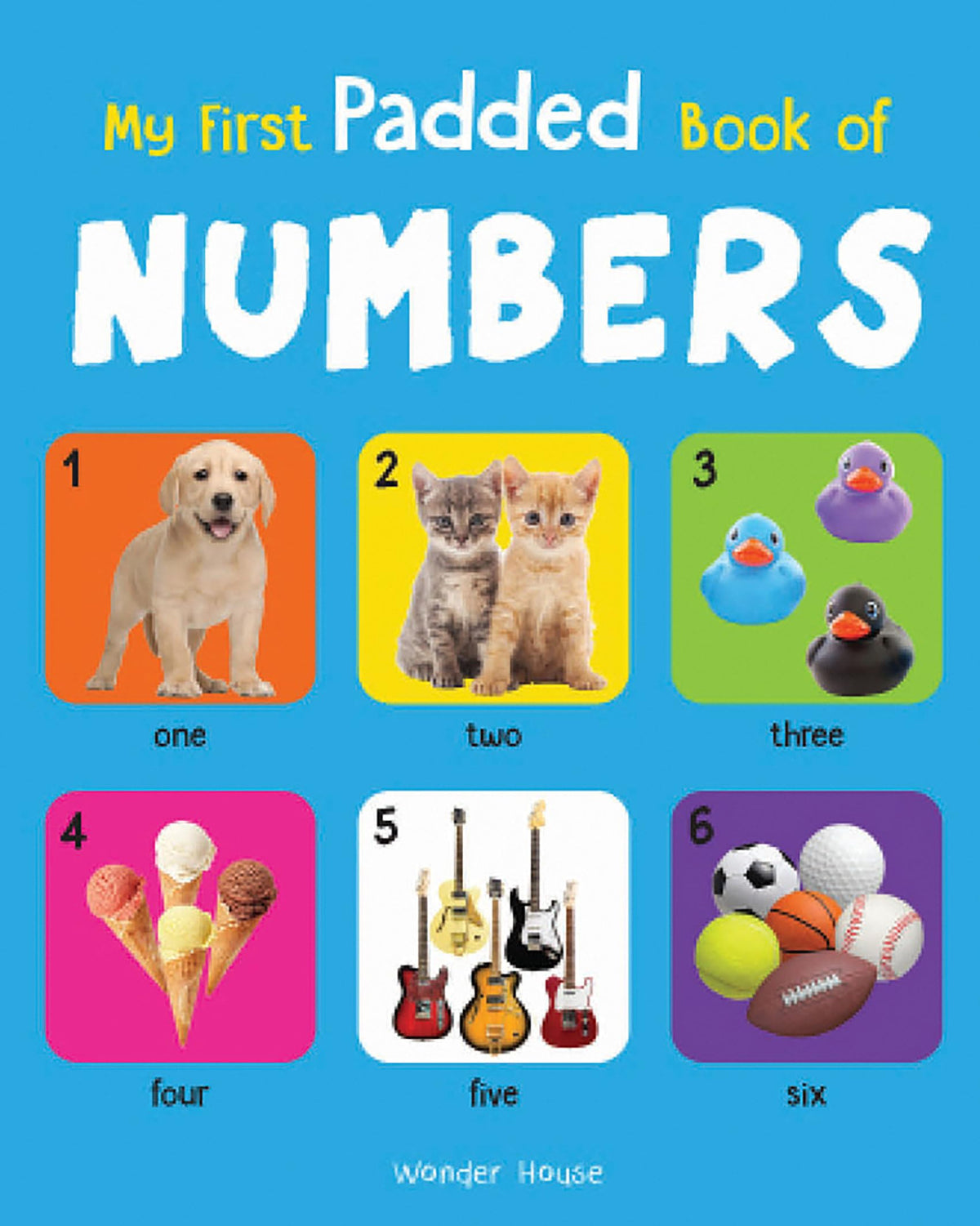 My First Padded Book of Numbers: Early Learning Padded Board Books for Children