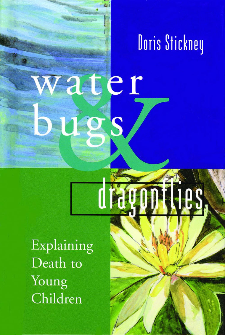 Water Bugs and Dragonflies: Explaining Death to Young Children (Gift Edition)