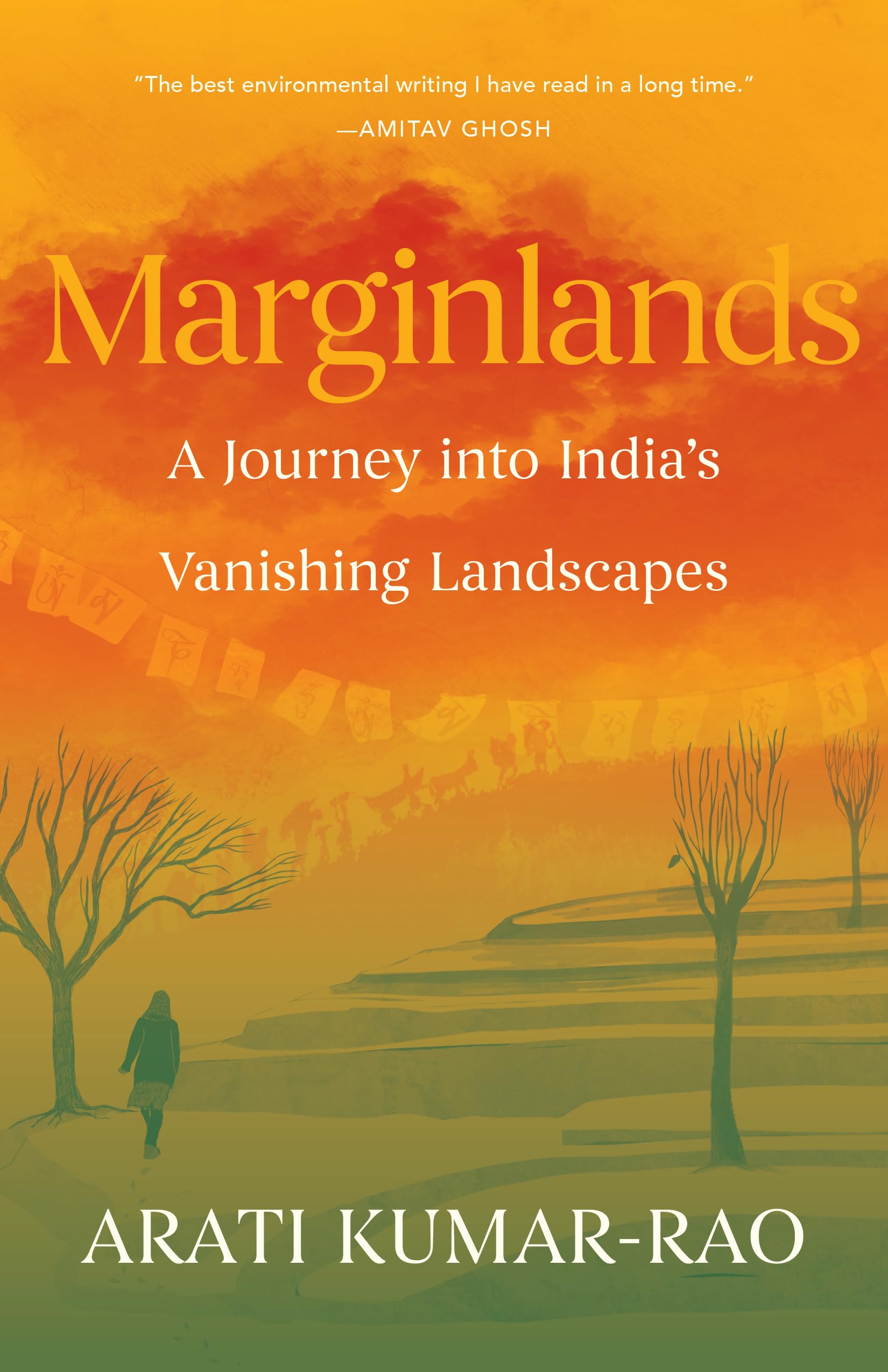 Marginlands: A Journey into Indias Vanishing Landscapes
