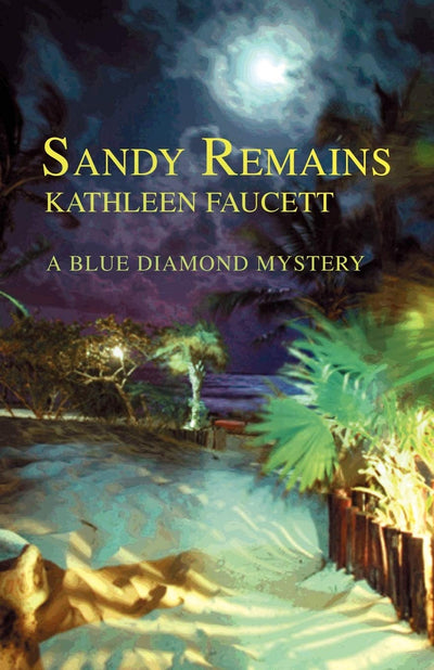Sandy Remains: A Blue Diamond Mystery