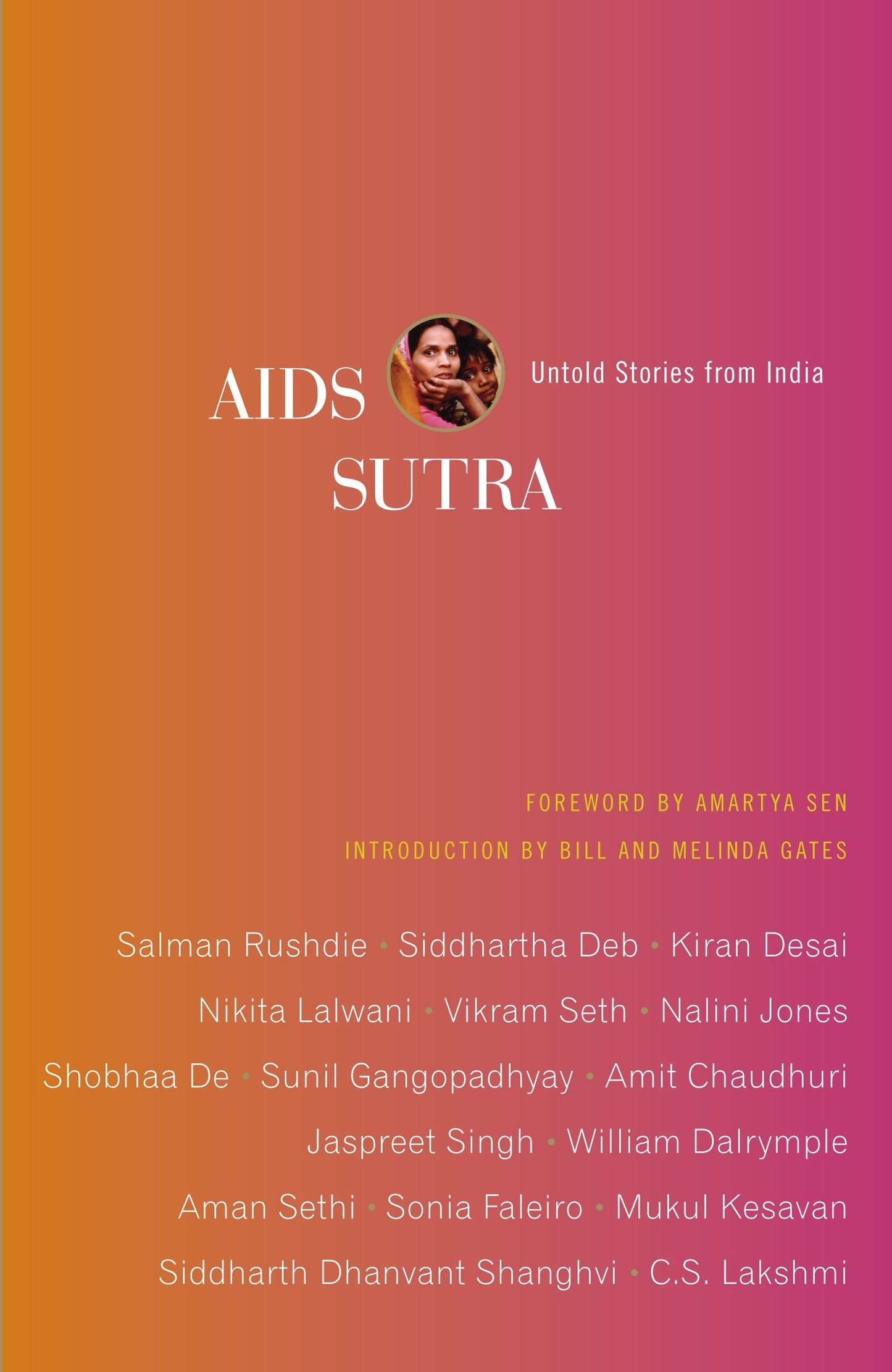 AIDS Sutra: Untold Stories from India by Akhavi, Negar