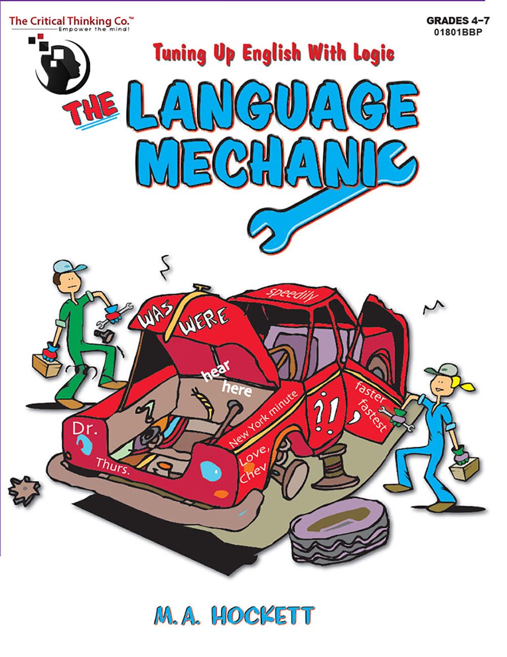 The Language Mechanic: Tuning Up English With Logic, Grades