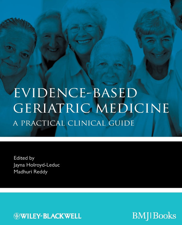 Evidence-Based Geriatric Medicine: A Practical Clinical Guide