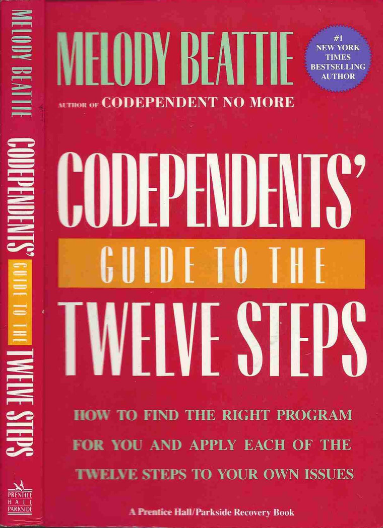 Codependents' Guide to the 12 Steps by Melody Beattie