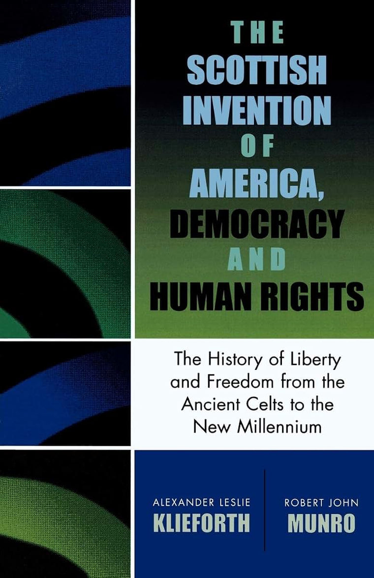 Scottish Invention of America, Democracy and Human Rights