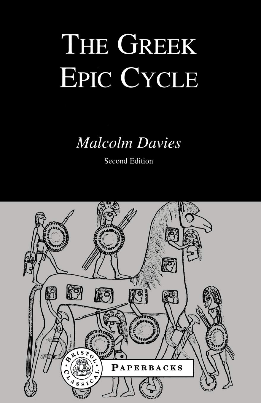 The Greek Epic Cycle (Bristol Classical Paperbacks)