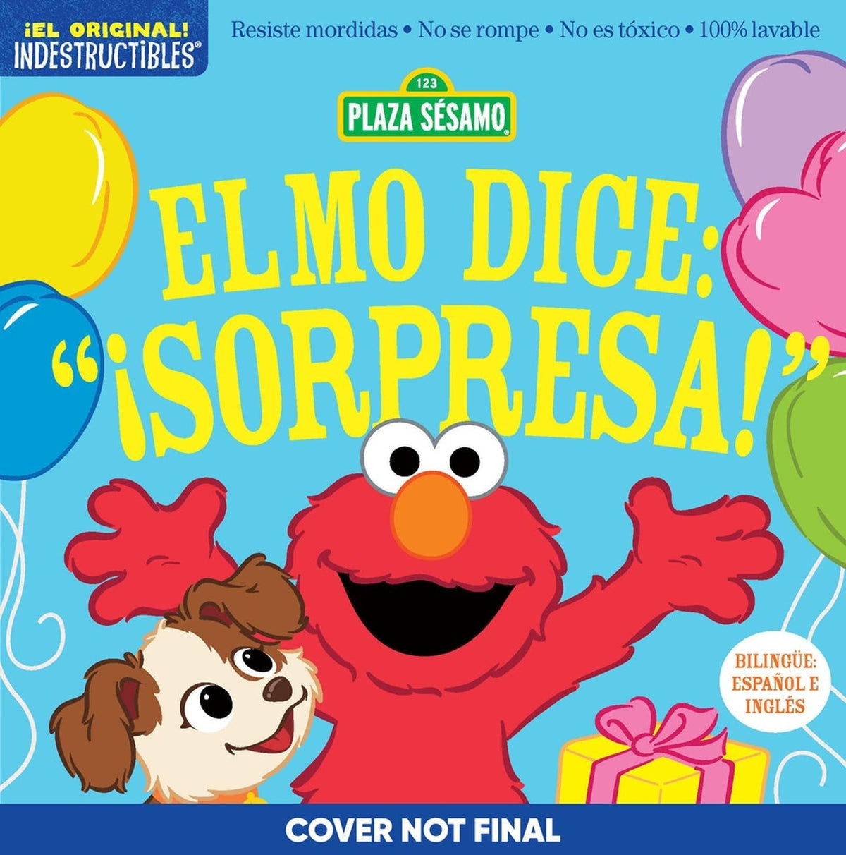 Indestructibles: Sesame Street: Bilingual English/Spanish Elmo dice: Sorpresa! / Elmo Says Surprise!: Resiste mordidas, No se rompe, No es tóxico, 100% lavable