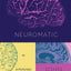 Neuromatic: Or, A Particular History of Religion and the Brain (Class 200: New Studies in Religion)