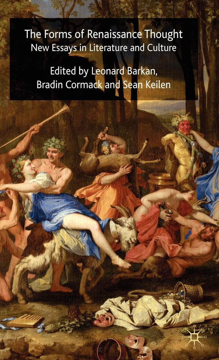 The Forms of Renaissance Thought: New Essays in Literature and Culture
