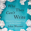 Why They Can't Write: Killing the Five-Paragraph Essay and Other Necessities