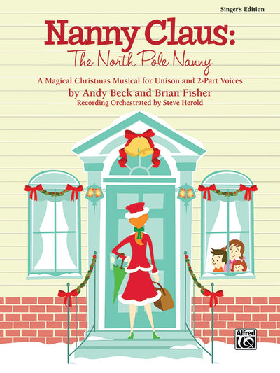 Nanny Claus -- The North Pole Nanny: A Magical Christmas Musical for Unison and 2-Part Voices (Preview Pack), Book & CD