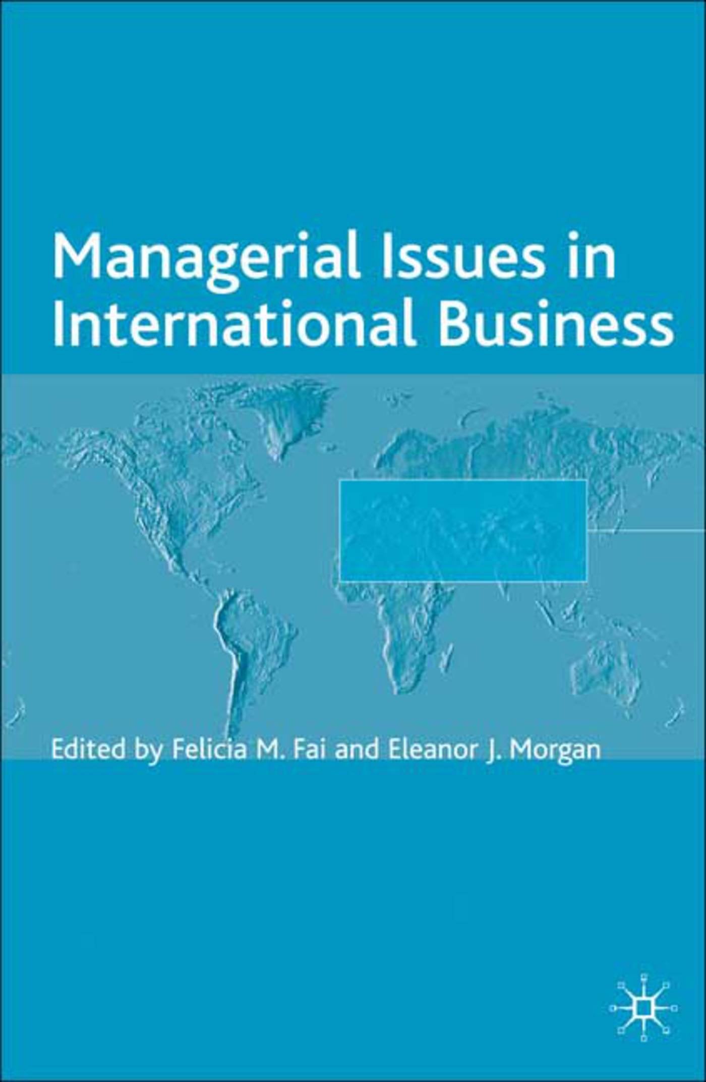 Managerial Issues in International Business (The Academy of International Business)