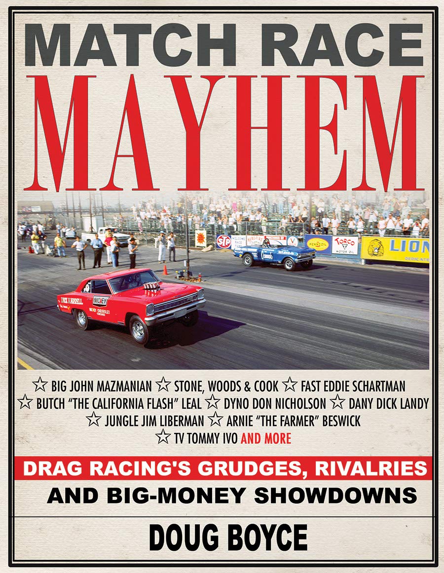 Match Race Mayhem: Drag Racing's Grudges, Rivalries and Big-Money Showdowns