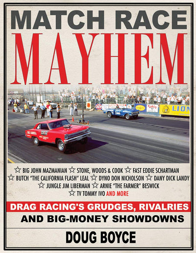 Match Race Mayhem: Drag Racing's Grudges, Rivalries and Big-Money Showdowns