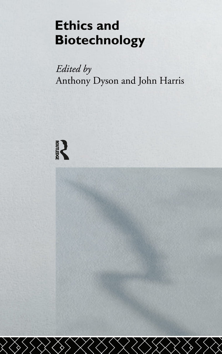 Ethics & Biotechnology (Social Ethics and Policy)