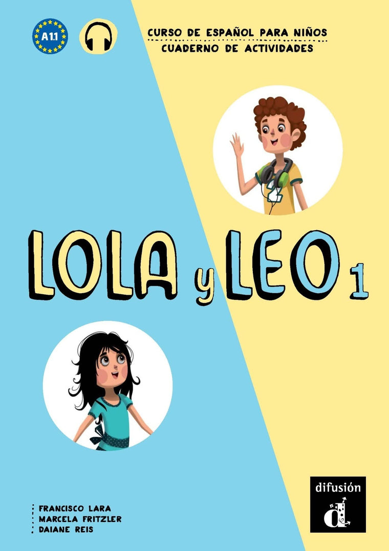 Lola y Leo 1 Cuaderno de ejercicios: Lola y Leo 1 Cuaderno de ejercicios (Spanish Edition)