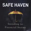 Safe Haven: Investing for Financial Storms