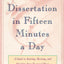 Writing Your Dissertation in Fifteen Minutes a Day: A Guide
