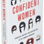 Confident Women: Swindlers, Grifters, and Shapeshifters of the Feminine Persuasion