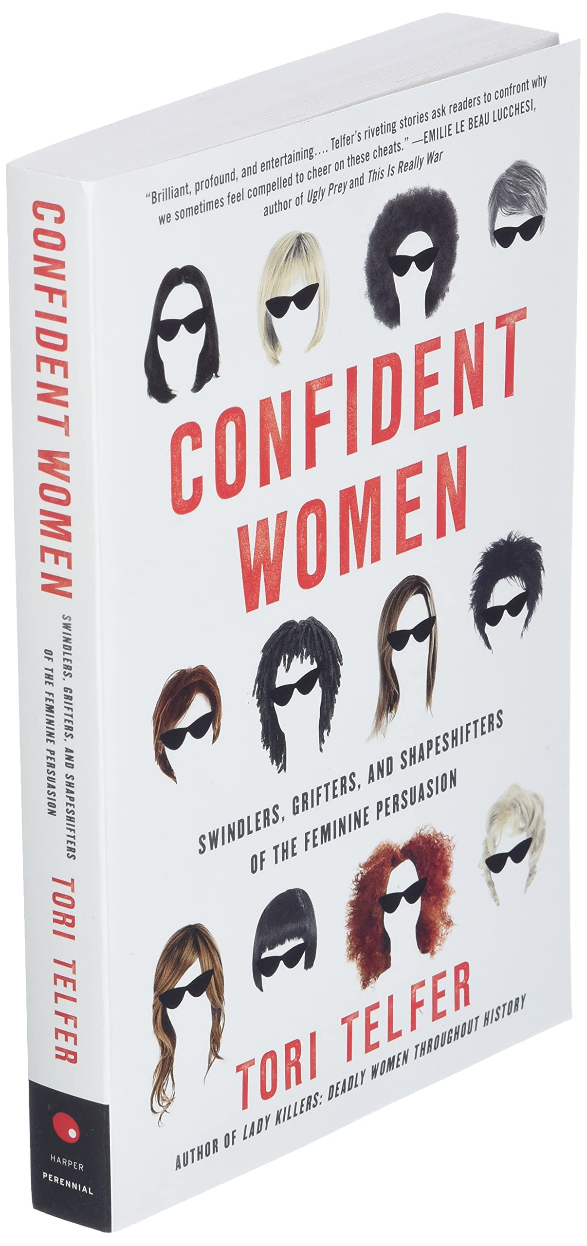 Confident Women: Swindlers, Grifters, and Shapeshifters of the Feminine Persuasion