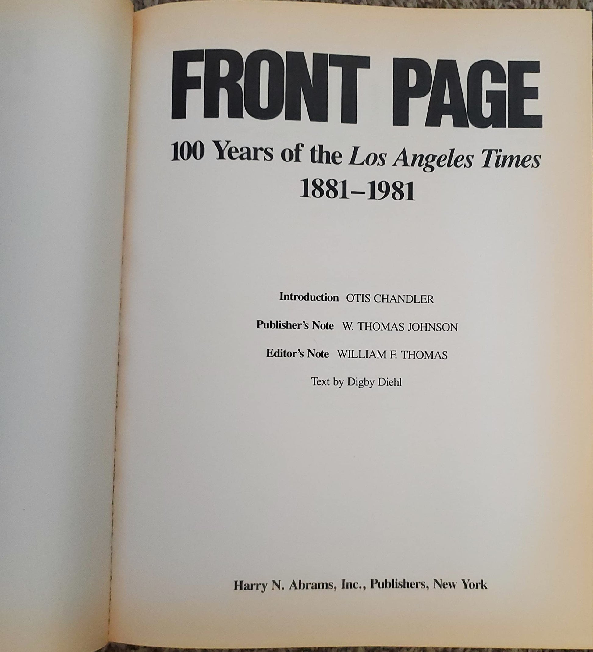 Front page: 100 years of the Los Angeles times, 1881-1981