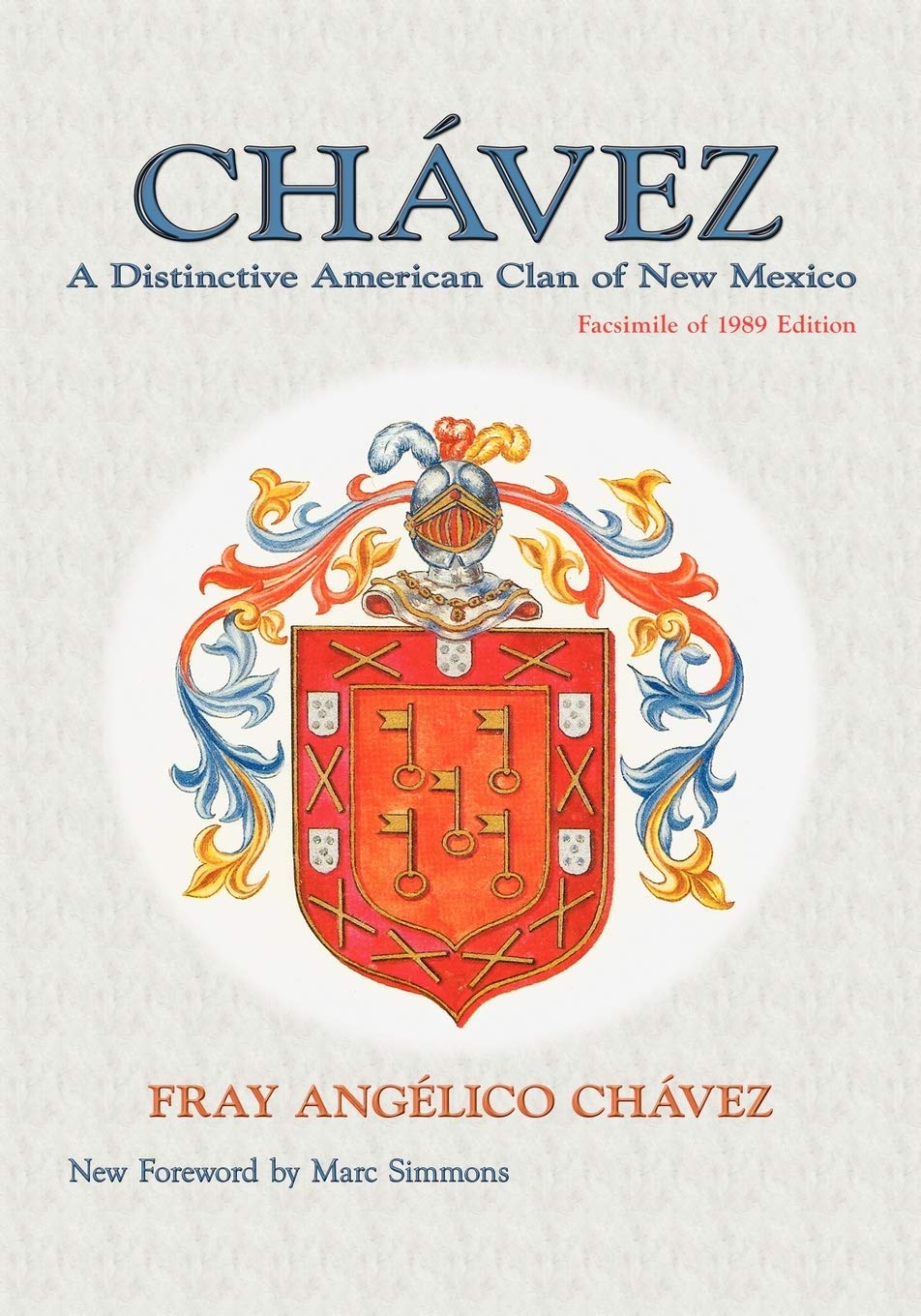 Chavez, A Distinctive American Clan of New Mexico (Southwest Heritage)