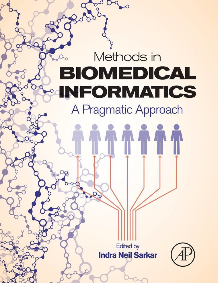Methods in Biomedical Informatics: A Pragmatic Approach
