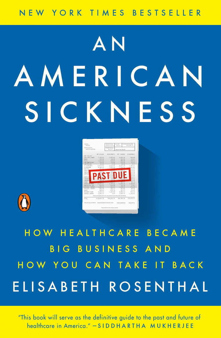 An American Sickness: How Healthcare Became Big Business and