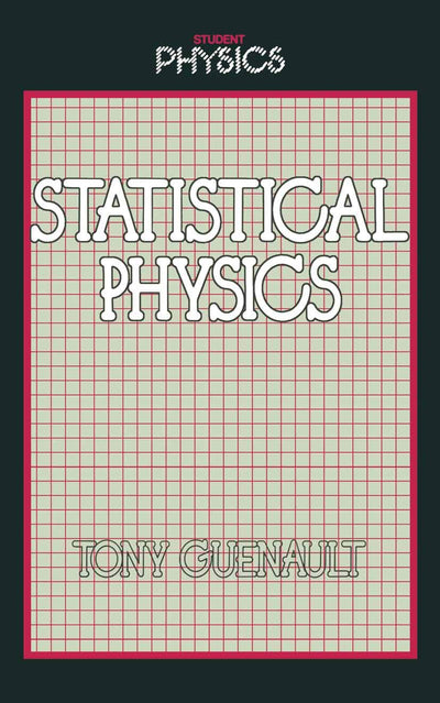 Statistical Physics (Student Physics Series)