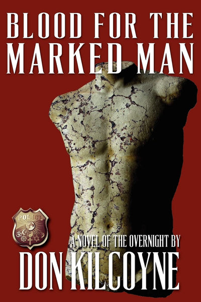 Blood for the Marked Man: A Novel of the Overnight