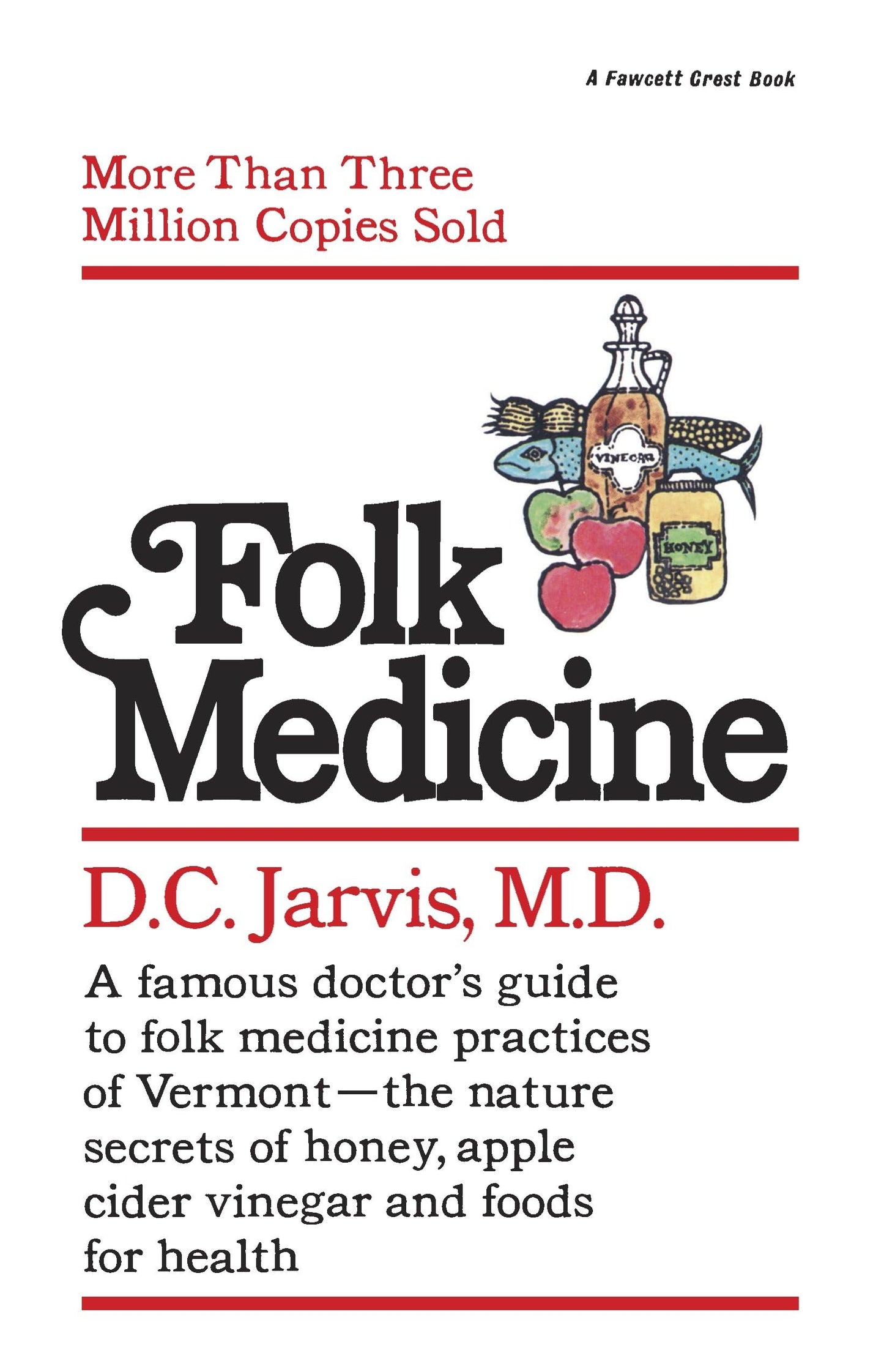 Folk Medicine: A New England Almanac of Natural Health Care