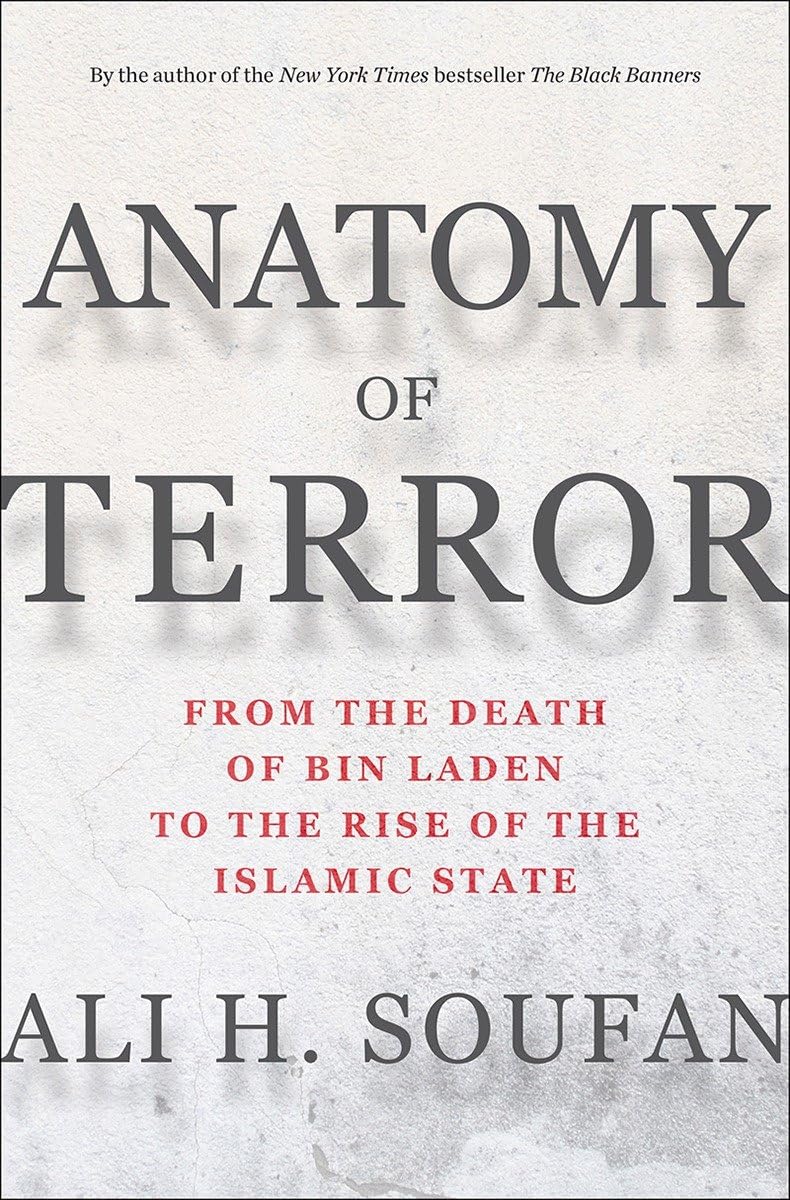 Anatomy of Terror: From the Death of bin Laden to the Rise of the Islamic State