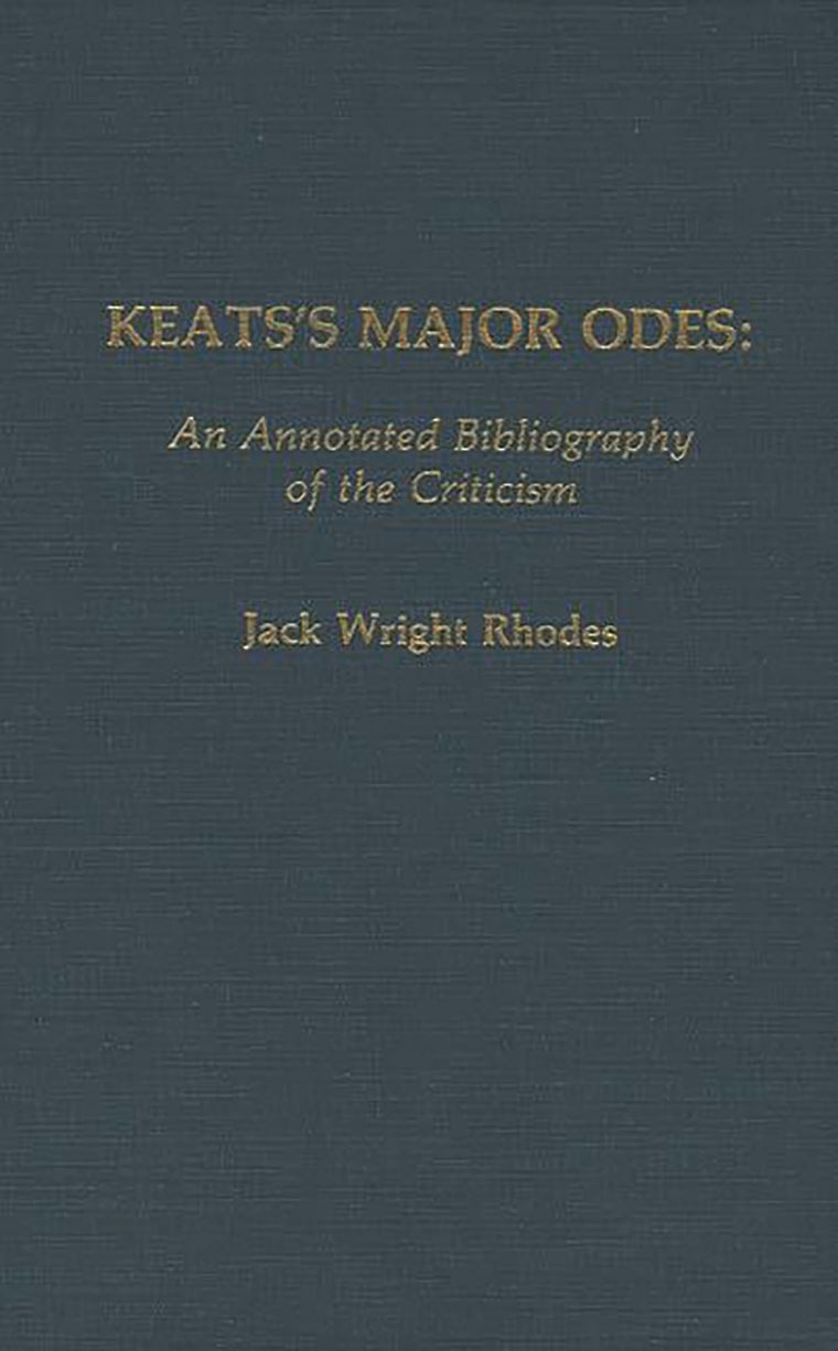 Keats's Major Odes: An Annotated Bibliography of the Criticism