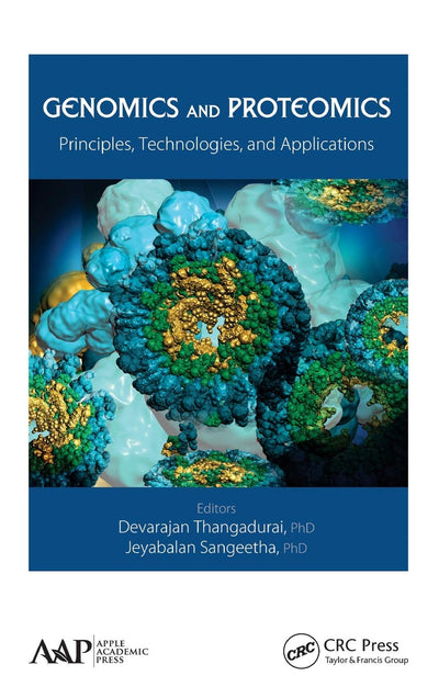 Genomics and Proteomics: Principles, Technologies, and Applications
