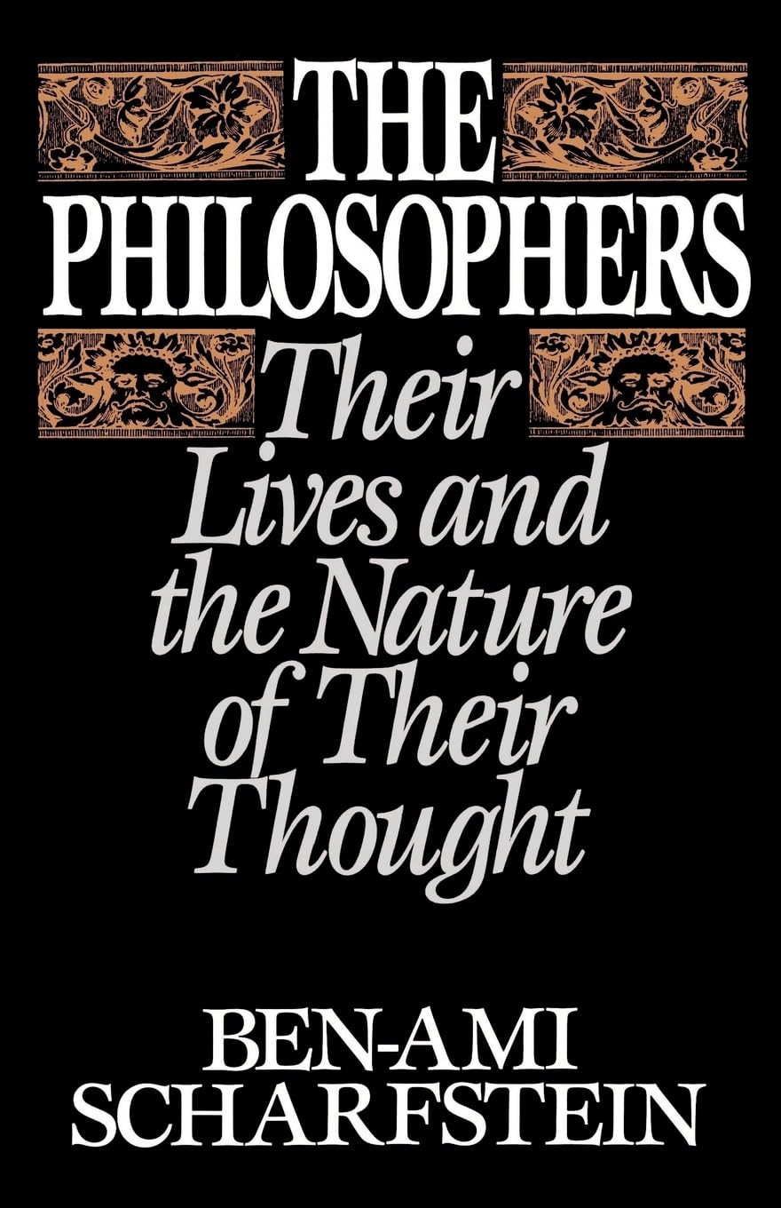 The Philosophers: Their Lives and the Nature of their Thought