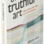 Truthful Art, The: Data, Charts, and Maps for Communication (Voices That Matter)