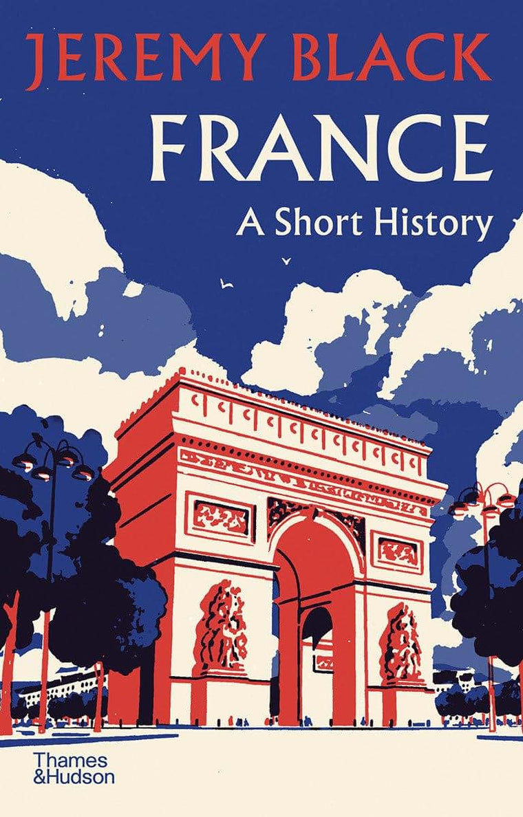 France: A Short History (A Short History, 2)