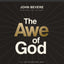 The Awe of God Bible Study Guide plus Streaming Video: The Astounding Way a Healthy Fear of God Transforms Your Life