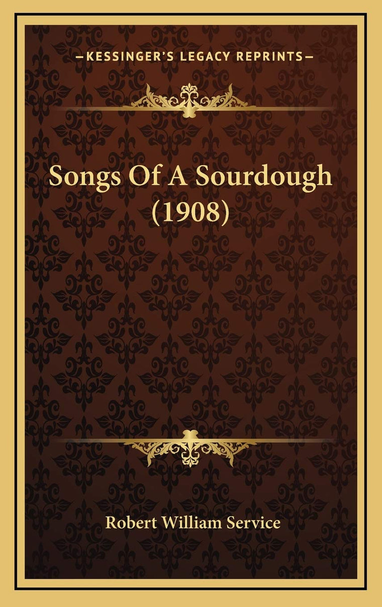 Songs Of A Sourdough (1908)