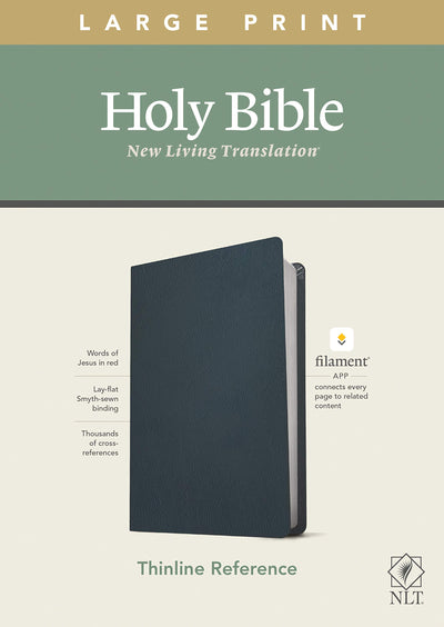 NLT Large Print Thinline Reference Holy Bible (Red Letter, Genuine Leather, Navy Blue): Includes Free Access to the Filament Bible App Delivering Study Notes, Devotionals, Worship Music, and Video