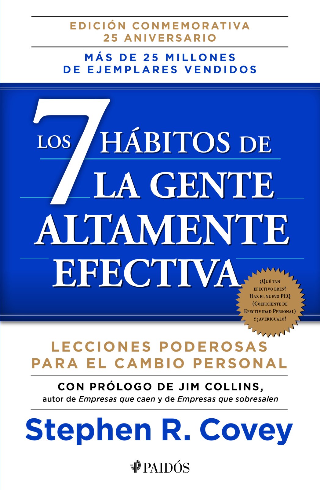 Los 7 hbitos de la gente altamente efectiva NE (Spanish Edition)